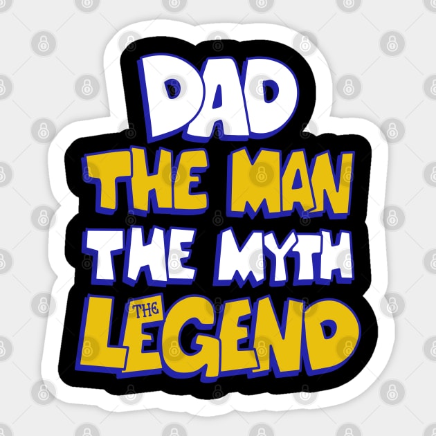 dad the man the myth the legend father day Sticker by JayD World